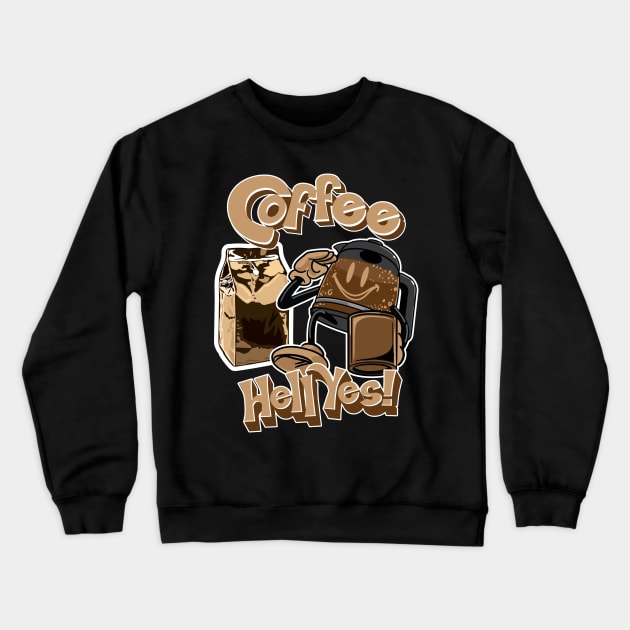 Coffee? Hell Yes! CoffeeMan Salute. Crewneck Sweatshirt by eShirtLabs